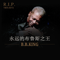 R.I.P永远的布鲁斯之王B.B.King