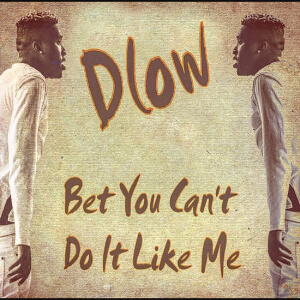 Bet You Can t Do It Like Me
