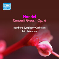 HANDEL, G.F.: Concerti Grossi, Op. 6 (Bamberg Symp