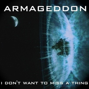 I Don't Want to Miss a Thing (Armageddon)