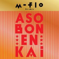 m-flo DJ MIX “ASOBON! ENKAI”