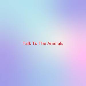 Talk To The Animals(Karaoke)