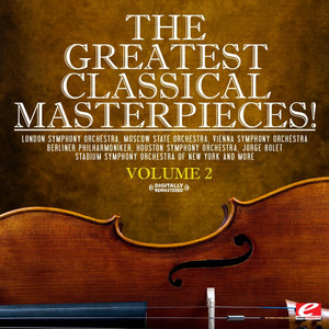 The Greatest Classical Masterpieces! Volume 2 (Rem