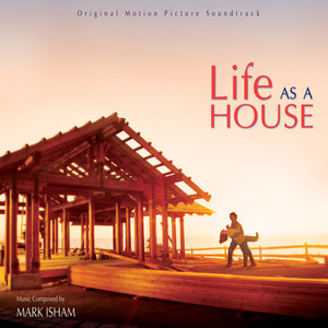 Life As A House (Original Motion Picture Soundtrac