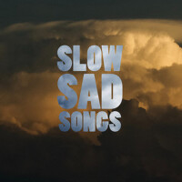 slow sad songs (Explicit)
