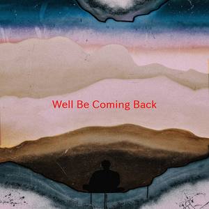 We'll Be Coming Back(Karaoke)
