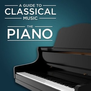 A Guide to Classical Music:The Piano