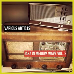 Jazz in Medium Wave, Vol. 2