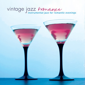Vintage Jazz Romance: Instrumental Jazz for Romant