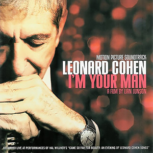 Leonard Cohen: I'm Your Man (Motion Picture So