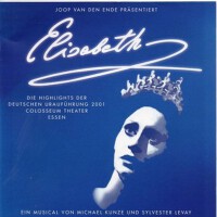 Elisabeth: Die Highlights der deutschen Uraufführu
