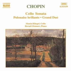 Chopin: Cello Sonata; Polonaise brillante, Op. 3; 