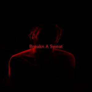 Breakn' A Sweat(Karaoke)