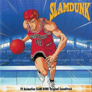 TV Animation SLAM DUNK Original Soundtrack (灌篮高手 电