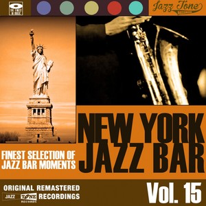 New York Jazz Bar, Vol. 15 (Finest Selection of Ja
