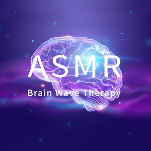 ASMR疗愈: 脑波音乐