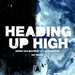 Heading Up High (IHF Remix)