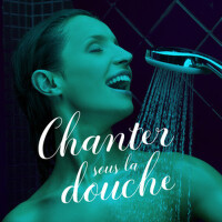 Chanter sous la douche (Explicit)