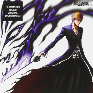 TV Animation BLEACH Original Soundtrack 2 (电视动画 死神