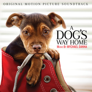 A Dog's Way Home (Original Motion Picture Soun