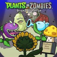 Plants Vs. Zombies (Original Video Game Soundtrack
