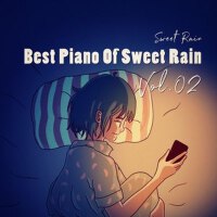 Best Piano of Sweet Rain, Vol. 2 (best piano of sw