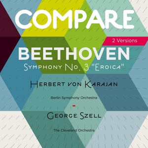 Beethoven: Symphony No. 3, Herbert von Karajan vs.