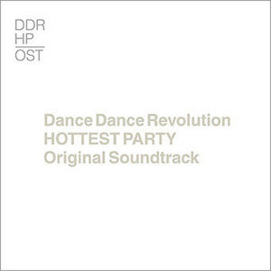 DanceDanceRevolution HOTTEST PARTY Original Soundt