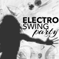 Electro Swing Party – Jazz Party Night to Celebrat