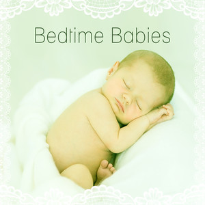 Bedtime Babies – Sleeping Songs Baby, Classical Ba