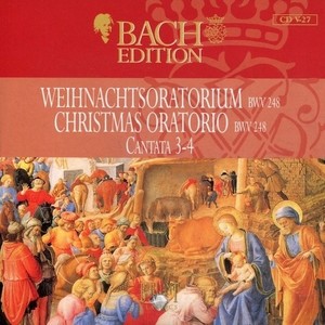 Bach: Weihnachtsoratorium, BWV 248, Cantata 3-4