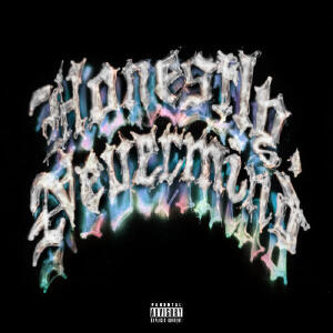 Honestly， Nevermind (Explicit)