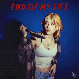 End of My Life (Explicit)