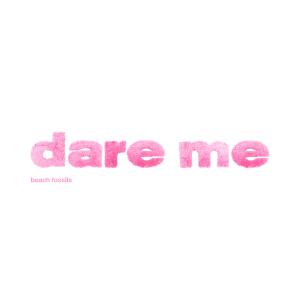 Dare Me
