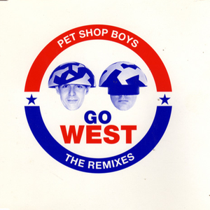 Go West (The Remixes)