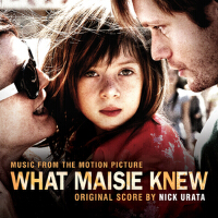 What Maisie Knew (Original Motion Picture Soundtrack)