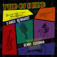Two of a Kind: Django Reinhardt & Benny Goodman