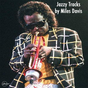 Jazzy Tracks by Miles Davis