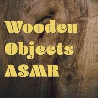 Wooden Objects ASMR