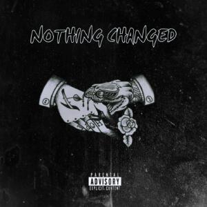 Nothing Changed (Explicit)