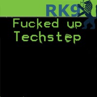 Fucked Up TechStep (Re-Issue) [Explicit]