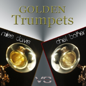 Golden Trumpets (Miles Davis vs Chet Baker)