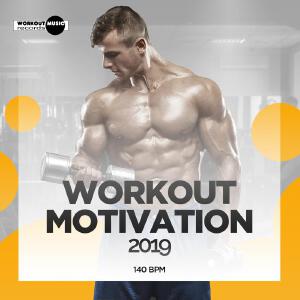 Workout Motivation 2019: 140 bpm