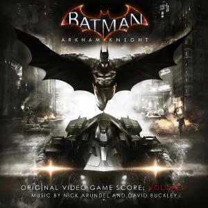 蝙蝠侠：阿卡姆骑士(Batman: Arkham Knight) 游戏原声带