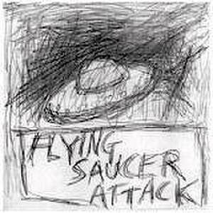 Flying Saucer Attack